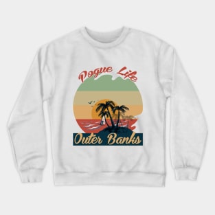 Pogue Life Outer Banks Crewneck Sweatshirt